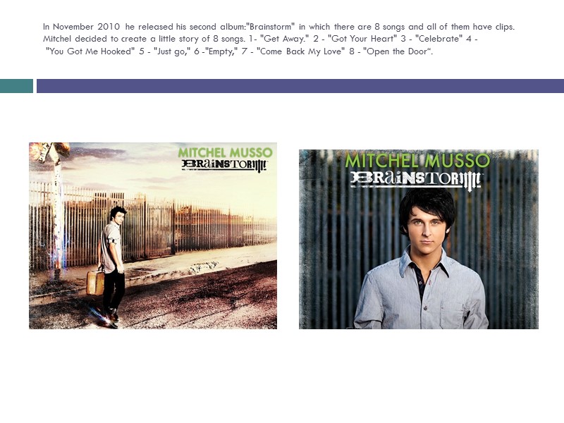 In November 2010  he released his second album: